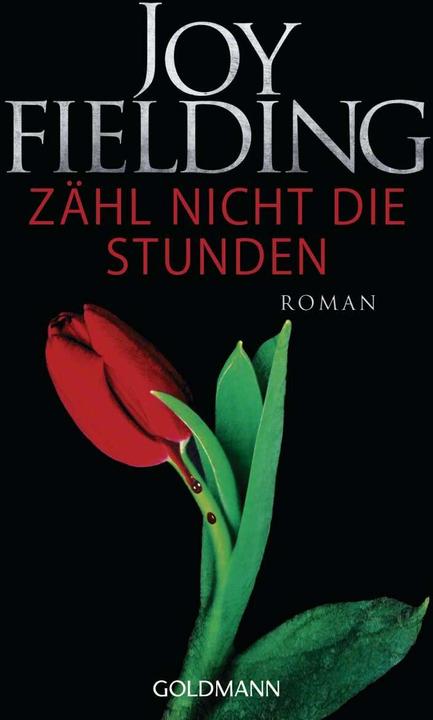 Produktbild Zähl nicht die Stunden (Deutsch, Joy Fielding, 2017)