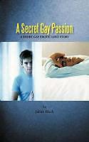 Immagine prodotto Una passione gay segreta: una breve storia d'amore erotica gay (Inglese)