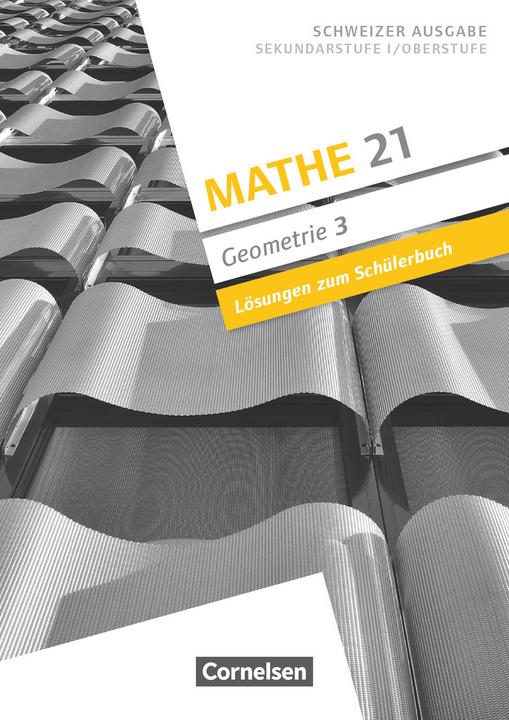 Produktbild Mathe 21 3. Geometrie. Lösungen zum Schülerbuch (Deutsch, Patrick Meier, Boris Girnat, 2018)