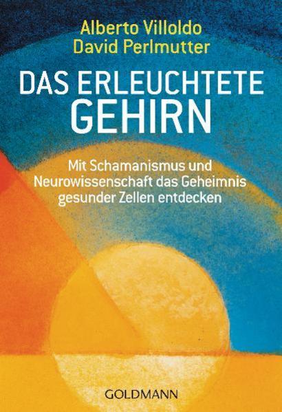Actual product image Das erleuchtete Gehirn (German, Alberto Villoldo, David Mother of pearl, 2011)