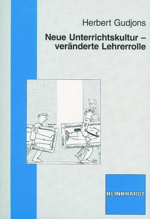 Immagine prodotto Neue Unterrichtskultur - veränderte Lehrerrolle (Tedesco, Herbert Gudjons, 2006)