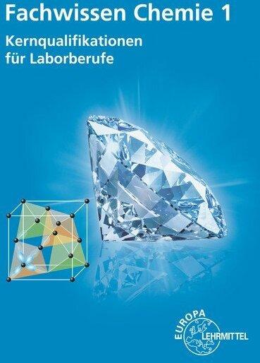 Produktbild Fachwissen Chemie 1 (Deutsch, Thomas Meyer, Frank Kretschmer, Peter Brackmann, Helmut Keim, Henrik Althaus, 2017)