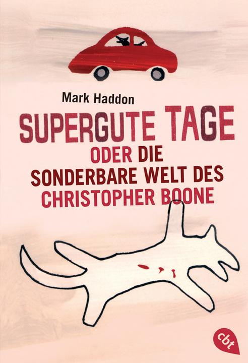 Produktbild Supergute Tage oder Die sonderbare Welt des Christopher Boone (Deutsch, Mark Haddon, 2015)