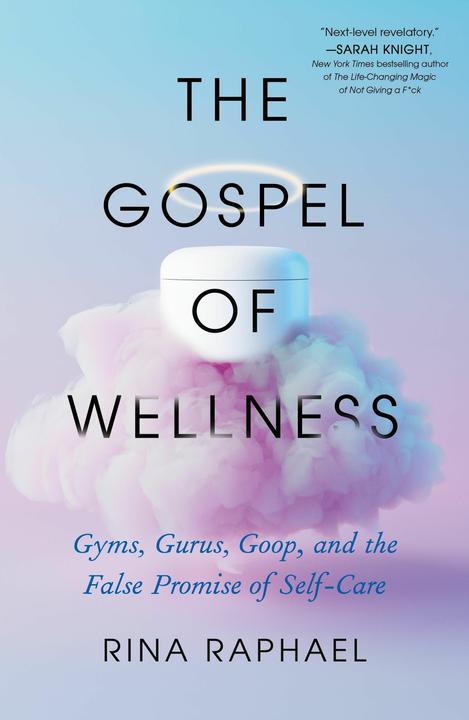 Actual product image The Gospel of Wellness (English, 2023)