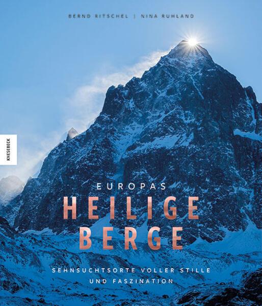 Produktbild Ruhland:Europas heilige Berge (Deutsch, Nina Ruhland, Bernd Ritschel, 2024)