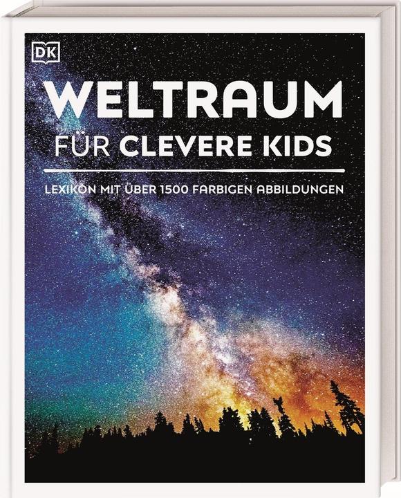 Produktbild Weltraum für clevere Kids (Deutsch, Martin Kliche, DK Verlag - Kids, 2020)
