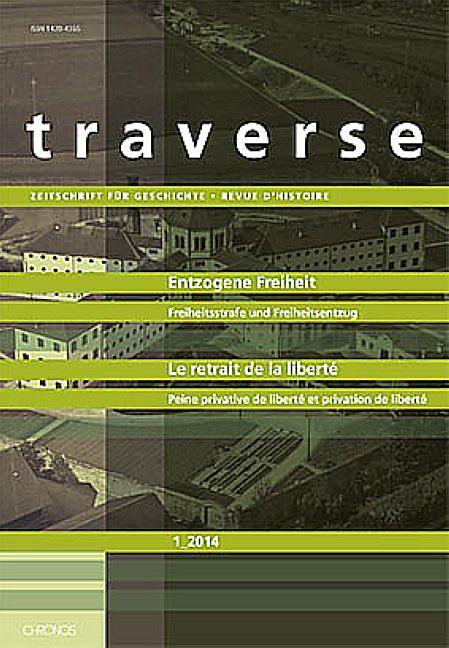 Produktbild Entzogene Freiheit. Freiheitsstrafe und Freiheitsentzug (Deutsch, Französisch, Aline Steinbrecher, Daniel Fink, Regula Ludi, Urs Germann, Bertrand Forclaz, 2014)