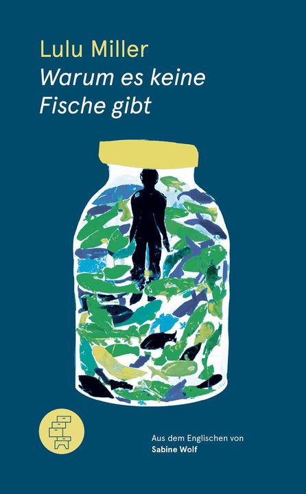 Produktbild Warum es keine Fische gibt (Deutsch, Lulu Miller, Sabine Wolf, 2023)