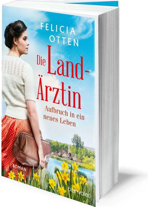 Produktbild Die Landärztin - Aufbruch in ein neues Leben (Deutsch, Felicia Otten, 2022)