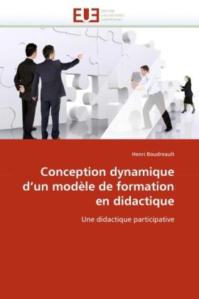 Immagine prodotto Conception dynamique d'un modèle de formation en didactique (Henri Boudreault, 2010)