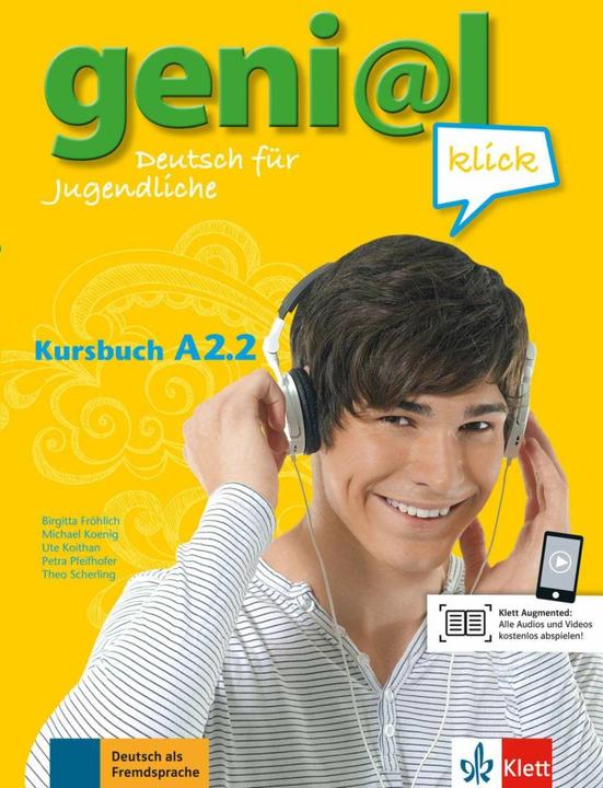 Produktbild geni@l klick A2.2 - Kursbuch (Deutsch, Ute Koithan, Michael König, Theo Scherling, Petra Pfeifhofer, Birgitta Fröhlich, 2015)