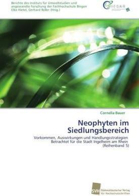Produktbild Neophyten im Siedlungsbereich (Deutsch, Gerhard Roller, Cornelia Bauer, 2011)