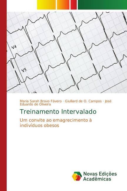 Immagine prodotto Treinamento Intervalado (Maria Sarah Bravo Fávero, Giulliard de O. Campos, José Eduardo de Oliveira, 2019)