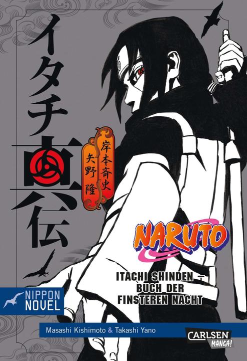 Produktbild Naruto Itachi Shinden - Buch der finsteren Nacht (Nippon Novel) (Deutsch, Takashi Yano, 2017)