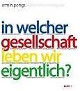 Produktbild In welcher Gesellschaft leben wir eigentlich? Bd. 1 (Deutsch, Armin Pongs, 2000)