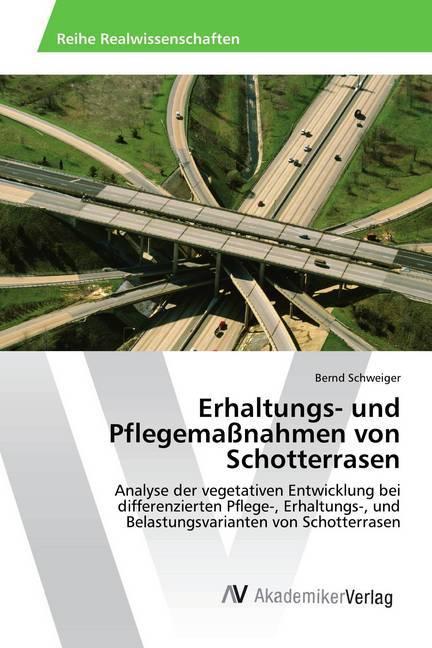 Produktbild Erhaltungs- und Pflegemassnahmen von Schotterrasen (Deutsch, Bernd Schweiger, 2017)