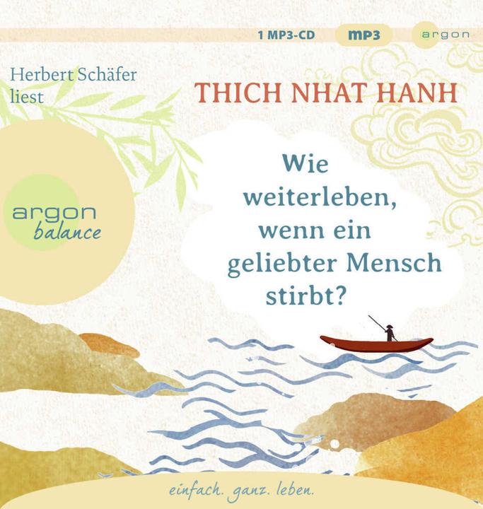 Immagine prodotto Come continuare a vivere quando muore una persona cara? (Ursula Richard, Herbert Schäfer, Thich Nhat Hanh, Tedesco)