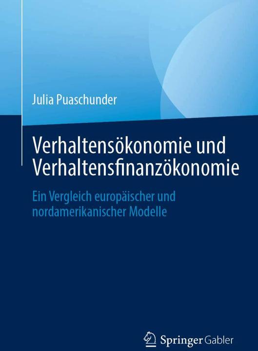 Produktbild Verhaltensökonomie und Verhaltensfinanzökonomie (Deutsch, Julia Puaschunder, 2021)