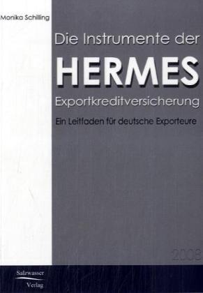 Actual product image Die Instrumente der HERMES-Exportkreditversicherung (German, Monika Schilling, 2007)