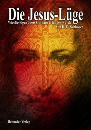 Produktbild Die Jesus-Lüge (Deutsch, H. D. Schlosser, 2007)