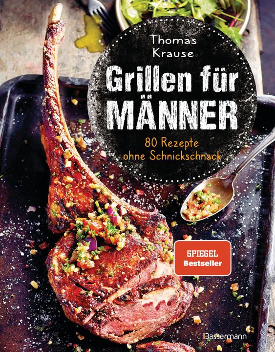 Image du produit Grillen für Männer - 80 Rezepte ohne Schnickschnack (Allemand, Thomas Krause, 2021)