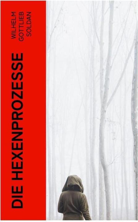 Immagine prodotto Die Hexenprozesse (Wilhelm Gottlieb Soldan, 2022)