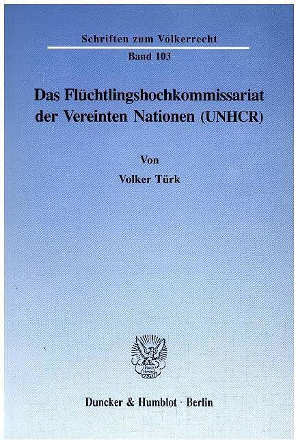 Produktbild Das Flüchtlingshochkommissariat der Vereinten Nationen (UNHCR) (Deutsch)