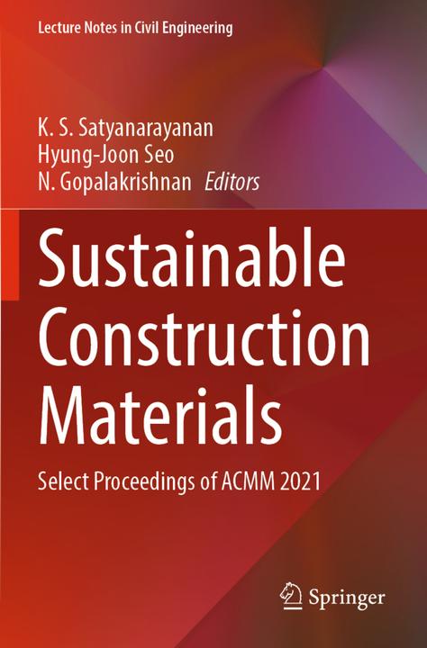 Produktbild Sustainable Construction Materials (K. S. Satyanarayanan, N. Gopalakrishnan, Hyung-Joon Seo, 2022)