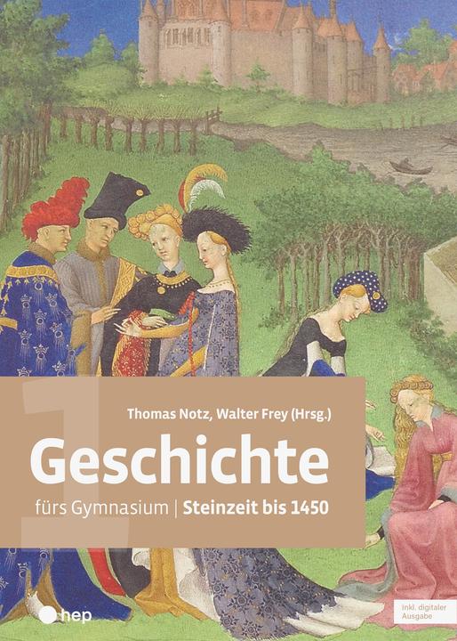 Image du produit Geschichte fürs Gymnasium | Band 1 (Print inkl. eLehrmittel) (Allemand, Thomas Notz, Walter Frey, 2024)