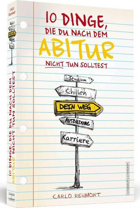 Produktbild 10 Dinge, die Du nach dem Abitur nicht tun solltest (Deutsch, Carlo Reumont, 2017)
