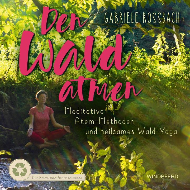 Image du produit Den Wald atmen (Allemand, Gabriele Rossbach, 2020)