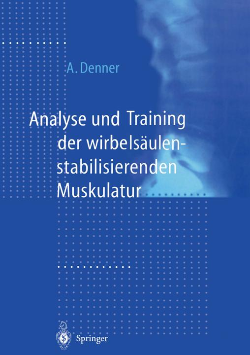 Image du produit Analyse und Training der wirbelsäulenstabilisierenden Muskulatur (Allemand, Achim Denner, 2012)