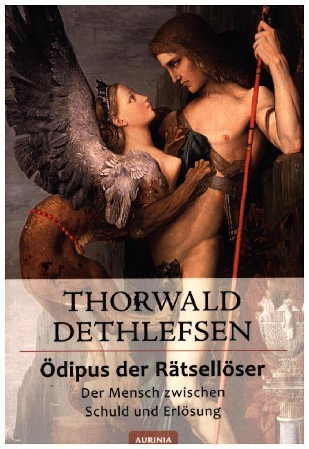 Produktbild Ödipus der Rätsellöser - Der Mensch zwischen Schuld und Erlösung (Deutsch, Thorwald Dethlefsen, 2017)