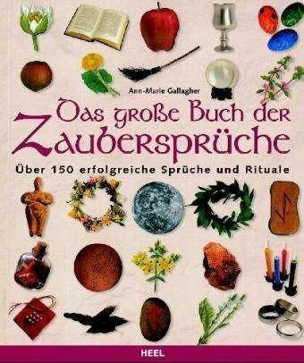 Produktbild Das grosse Buch der Zaubersprüche (Deutsch, Ann-Marie Gallagher, 2004)