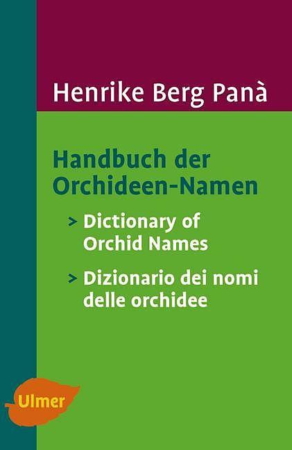 Produktbild Handbuch der Orchideen-Namen / Dictionary of Orchid Names / Dizionario dei nomi delle orchidee (Deutsch)