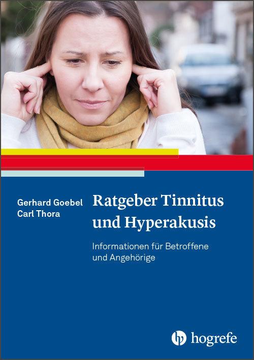 Produktbild Ratgeber Tinnitus und Hyperakusis (Deutsch, Gerhard Goebel, 2018)