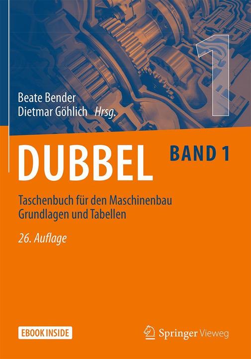 Image du produit Livre de poche Dubbel pour l'ingénierie mécanique 1 : Principes de base et tableaux (Allemand, Göhlich Bender, Beate Bender, 2020)
