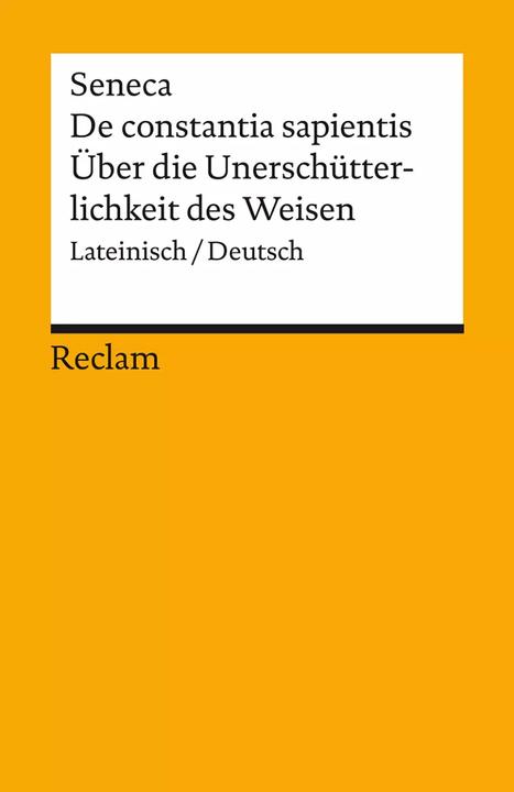 Produktbild De constantia sapientis / Über die Unerschütterlichkeit des Weisen (Deutsch, Latein, Gernot Krapinger, Lucius Annaeus Seneca, 2023)
