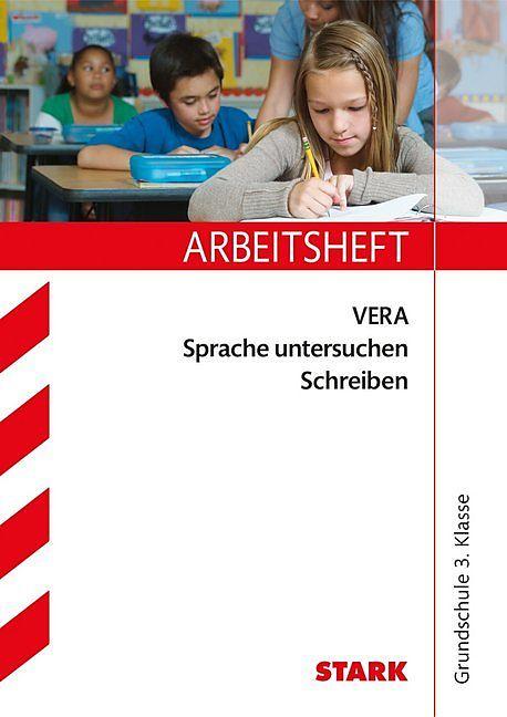 Actual product image Arbeitsheft VERA Grundschule - Deutsch Sprache untersuchen Schreiben 3. Klasse (German, Elina Semmelbauer, 2017)