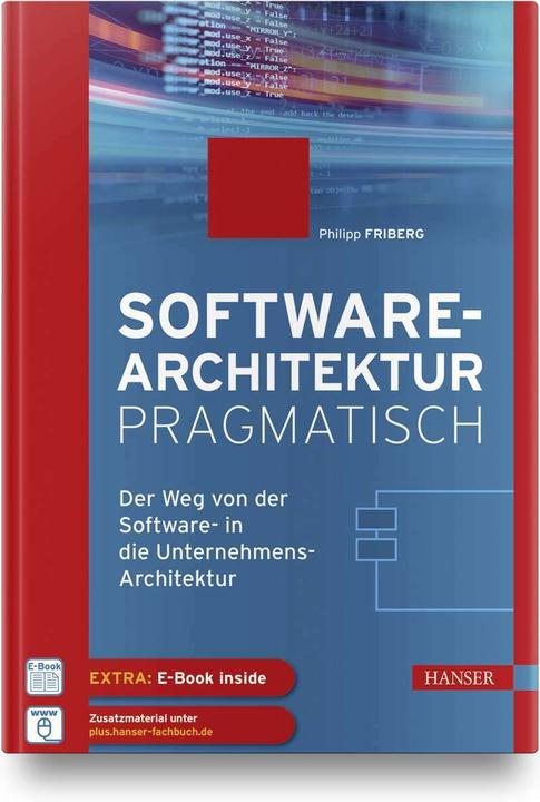 Image du produit Softwarearchitektur pragmatisch (Allemand, Philip Friberg, 2022)