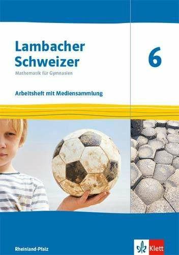 Actual product image Lambacher Schweizer Mathematik 6. Arbeitsheft plus Lösungsheft Klasse 6. Ausgabe Rheinland-Pfal (German, Janssen(Dr), Matthias/, 2022)