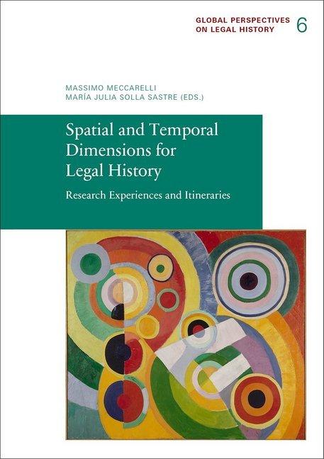 Energie-Label Spatial and Temporal Dimensions for Legal History (Massimo Meccarelli, María Julia Solla Sastre, 2016)