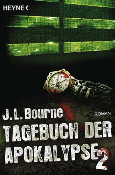 Produktbild Tagebuch der Apokalypse 02 (Deutsch, J.L. Bourne, Ronald M. Hahn, 2011)
