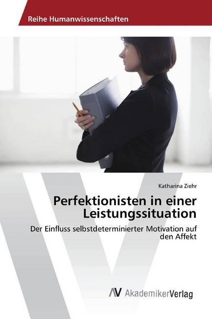 Immagine prodotto Perfektionisten in einer Leistungssituation (Tedesco, Katharina Ziehr, 2018)
