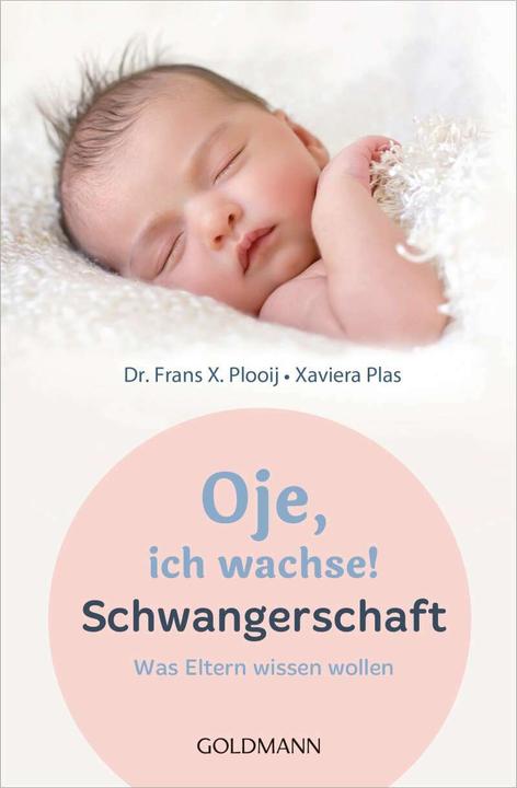 Immagine prodotto Oje, ich wachse! Schwangerschaft (Tedesco, Franchi X. Plooij, 2017)
