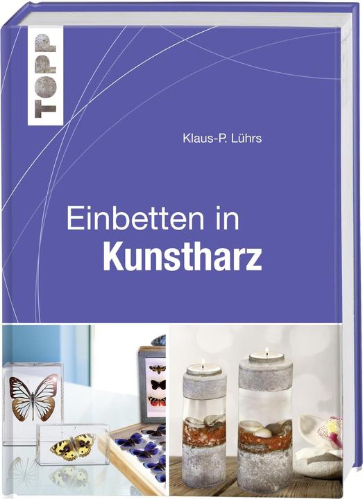 Image du produit Einbetten in Kunstharz (Allemand, éditeur insolent, 2015)