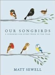 Produktbild Our Songbirds: A Songbird for Every Week of the Year (Matt Sewell, Englisch)