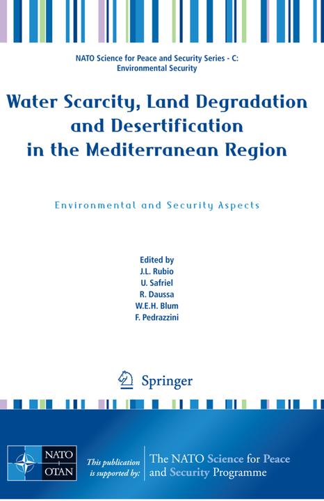 Image du produit Water Scarcity, Land Degradation and Desertification in the Mediterranean Region (Raul Daussa, Uriel Safriel, Winfried Blum, Jose Rubio, Fausto Pedrazzini, 2009)