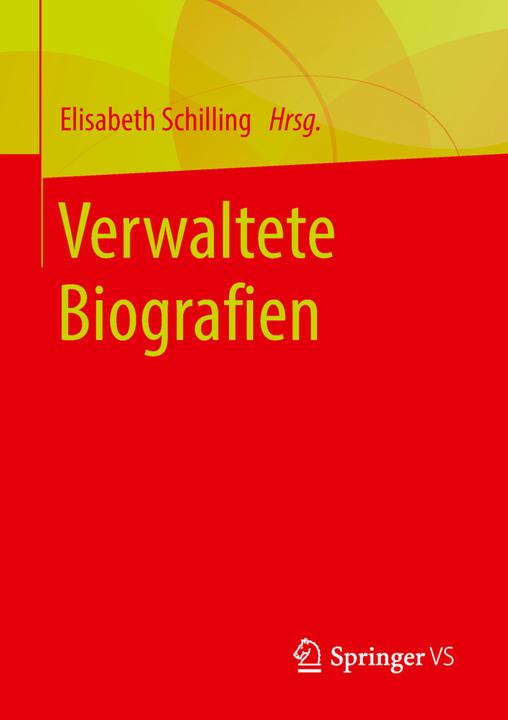 Actual product image Verwaltete Biografien (Dutch, Elisabeth Schilling, 2018)