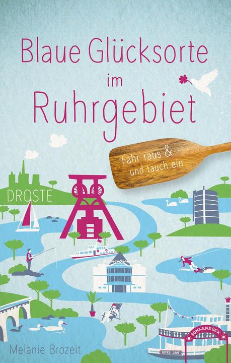 Produktbild Blaue Glücksorte im Ruhrgebiet (Deutsch, Melanie Brozeit, 2020)